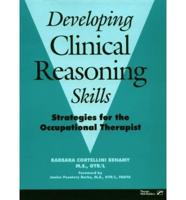 Developing Clinical Reasoning Skills