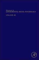 Advances in Experimental Social Psychology. Volume 49