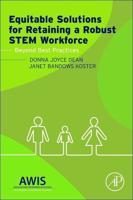 Equitable Solutions for Retaining a Robust STEM Workforce