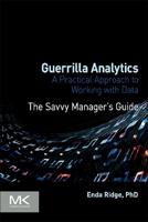 Guerrilla Analytics: A Practical Approach to Working with Data