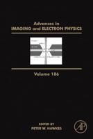 Advances in Imaging and Electron Physics. Volume 186