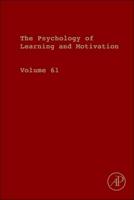 Psychology of Learning and Motivation. Volume 61