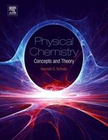 Physical Chemistry: Concepts and Theory