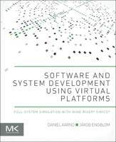 Software and System Development Using Virtual Platforms