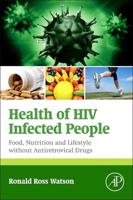 Health of HIV Infected People. Vol. 2 Food, Nutrition and Lifestyle Without Antiretroviral Drugs