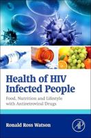 Health of HIV Infected People. Vol.1 Food Nutrition and Lifestyle With Antiretroviral Drugs