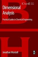 Dimensional Analysis: Practical Guides in Chemical Engineering