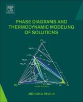 Phase Diagrams and Thermodynamics Modeling of Solutions