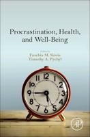Procrastination, Health, and Well-Being