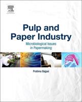 Pulp and Paper Industry. Microbiological Issues in Papermaking