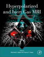 Hyperpolarized and Inert Gas MRI: From Technology to Application in Research and Medicine