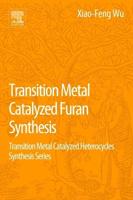 Transition Metal Catalyzed Furans Synthesis