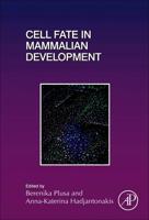 Cell Fate in Mammalian Development