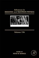 Advances in Imaging and Electron Physics. Volume 196