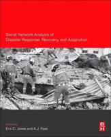 Social Network Analysis of Disaster Response, Recovery, and Adaptation