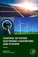 Control of Power Electronic Converters and Systems: Volume 1