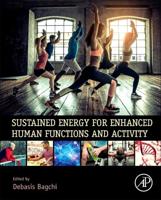 Sustained Energy for Enhanced Human Functions and Activity