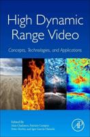 High Dynamic Range Video: Concepts, Technologies and Applications