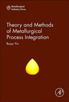 Theory and Methods of Metallurgical Process Integration