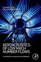 Aeroacoustics of Low Mach Number Flows