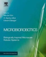 Microbiorobotics: Biologically Inspired Microscale Robotic Systems