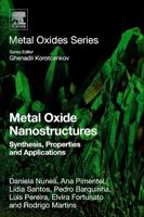 Metal Oxide Nanostructures: Synthesis, Properties and Applications