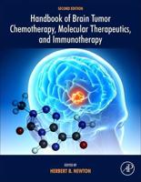 Handbook of Brain Tumor Chemotherapy, Molecular Therapeutics, and Immunotherapy