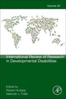International Review of Research in Developmental Disabilities. Volume 53