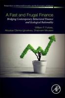 A Fast and Frugal Finance: Bridging Contemporary Behavioral Finance and Ecological Rationality
