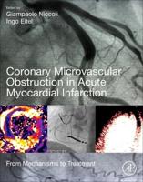 Coronary Microvascular Obstruction in Acute Myocardial Infarction