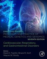 Emery and Rimoin's Principles and Practice of Medical Genetics and Genomics. Cardiovascular, Respiratory, and Gastrointestinal Disorders