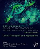 Emery and Rimoin's Principles and Practice of Medical Genetics and Genomics. Clinical Principles and Applications