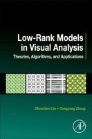 Low-Rank Models in Visual Analysis