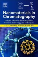 Nanomaterials in Chromatography: Current Trends in Chromatographic Research Technology and Techniques