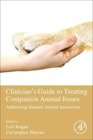 Clinician's Guide to Treating Companion Animal Issues