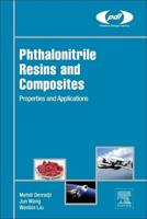 Phthalonitrile Resins and Composites: Properties and Applications