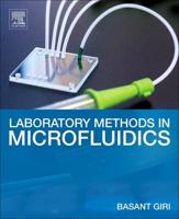 Laboratory Methods in Microfluidics