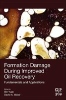 Formation Damage during Improved Oil Recovery: Fundamentals and Applications