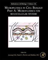 Microfluidics in Cell BiologyPart A: Microfluidics for multicellular systems