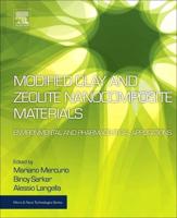 Modified Clay and Zeolite Nanocomposite Materials: Environmental and Pharmaceutical Applications