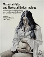 Maternal-Fetal and Neonatal Endocrinology