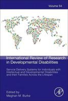 Service Delivery Systems for Individuals with Intellectual and Developmental Disabilities and their Families Across the Lifespan