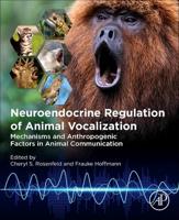 Neuroendocrine Regulation of Animal Vocalization