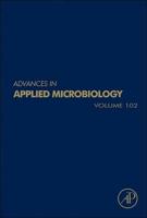 Advances in Applied Microbiology. Volume 102