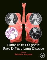 Difficult to Diagnose Rare Diffuse Lung Disease