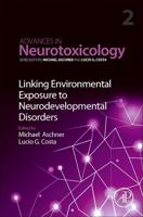 Linking Environmental Exposure to Neurodevelopmental Disorders