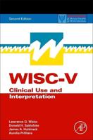 WISC-V Assessment and Interpretation: Clinical Use and Interpretation