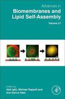 Advances in Biomembranes and Lipid Self-Assembly. Volume 27