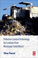 Pollution Control Technology for Leachate from Municipal Solid Waste: Landfills, incineration Plants, and Transfer Stations