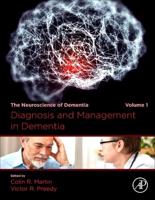 Diagnosis and Management in Dementia Volume 1